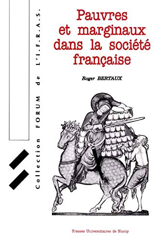 Pauvres et marginaux dans la société française : quelques figures historiques des rapports entre les