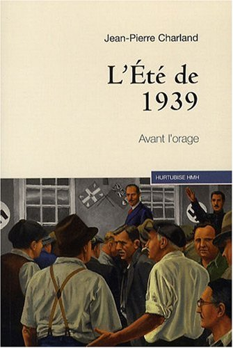L'été de 1939, avant l'orage