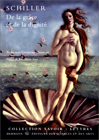 De la grâce et de la dignité. De l'art tragique. De la cause du plaisir que nous prenons aux objets 