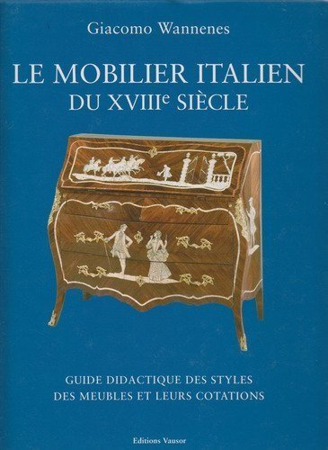 Le mobilier italien du XVIIIe siècle