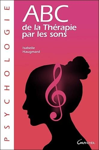 Abc de la thérapie par les sons