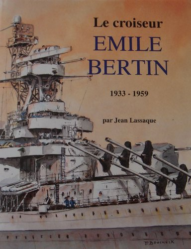 Le Croiseur Emile Bertin : 1933-1959