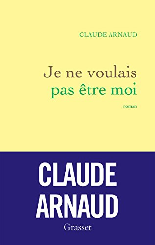 Je ne voulais pas être moi