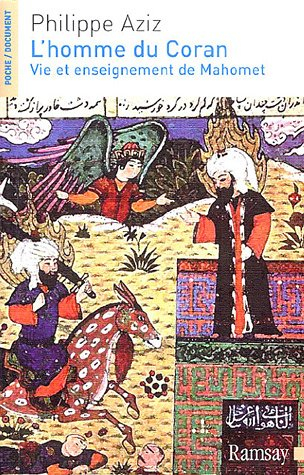 L'homme du Coran : vie et enseignement de Mahomet