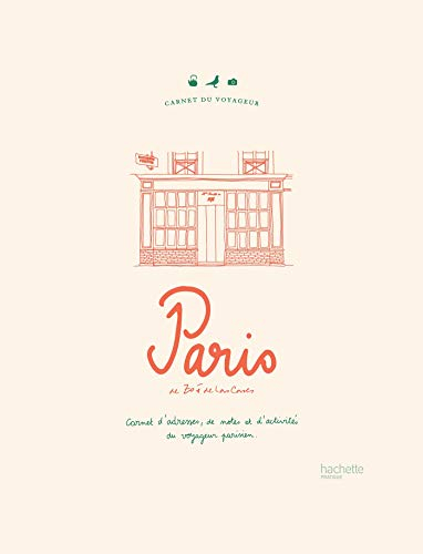 Paris : carnet d'adresses, de notes et d'activités du voyageur parisien