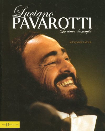Luciano Pavarotti : le ténor du peuple