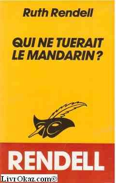 qui ne tuerait le mandarin ?