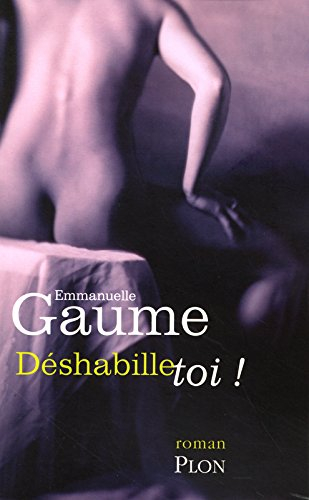 Déshabille-toi !