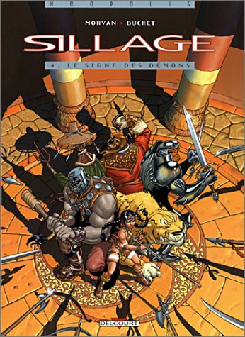 Sillage. Vol. 4. Le signe des démons