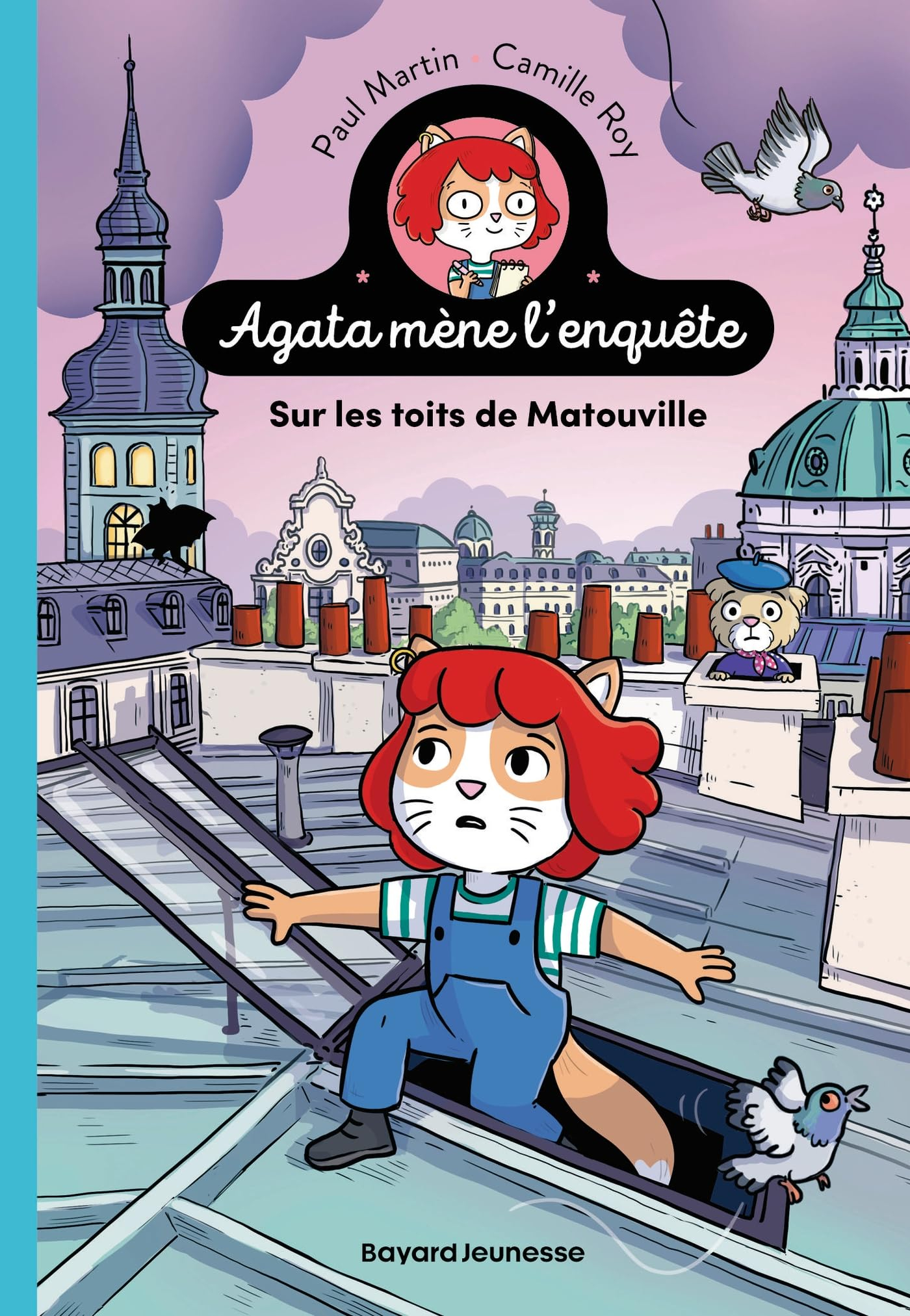 Agata mène l'enquête. Vol. 1. Sur les toits de Matouville