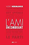 L'ami Encombrant