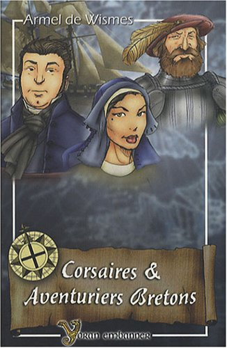 Corsaires & aventuriers bretons