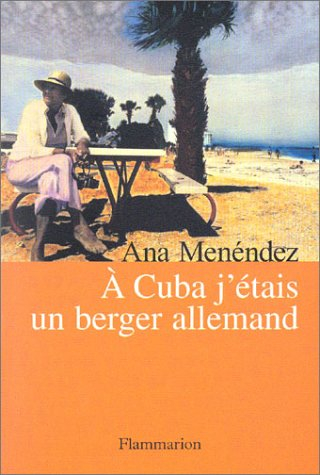 A Cuba j'étais un berger allemand