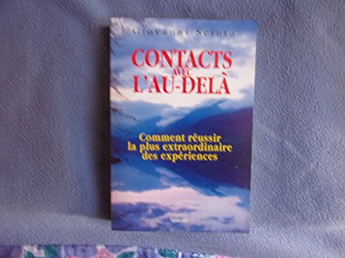 Contacts avec l'au-delà : comment réussir la plus extraordinaire des expériences