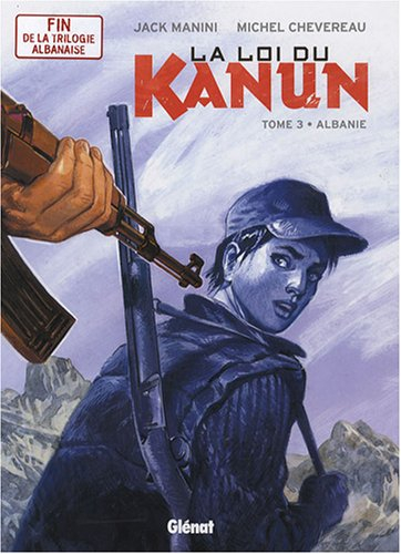 La loi du Kanun. Vol. 3. Albanie