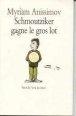 Schmoutziker gagne le gros lot