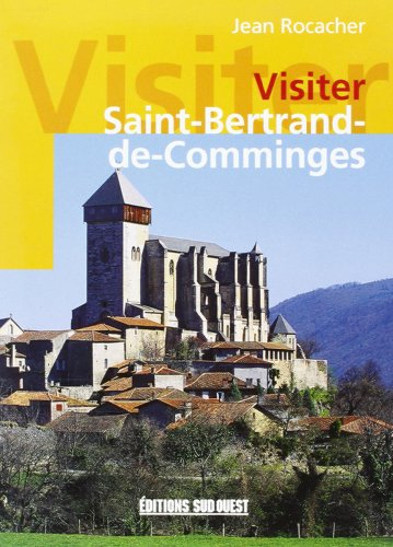 Visiter Saint-Bertrand-de-Comminges