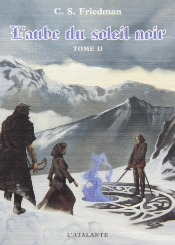 L'aube du soleil noir. Vol. 2. La citadelle des tempêtes