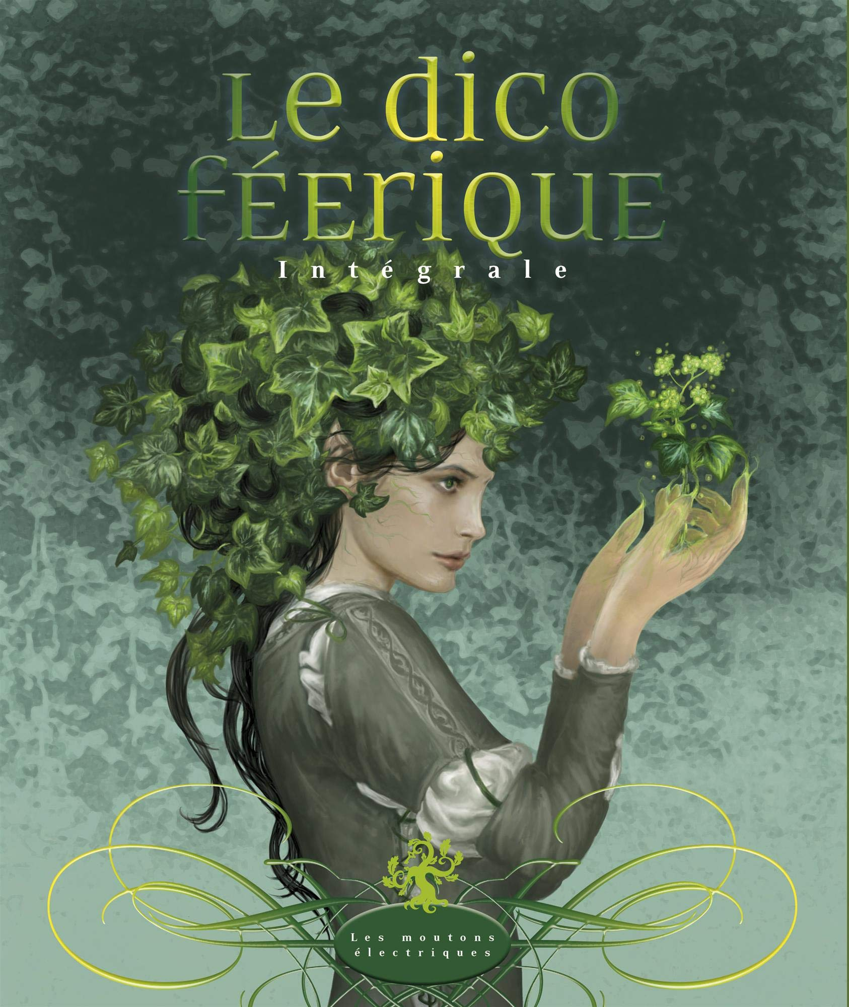 Le dico féerique : intégrale