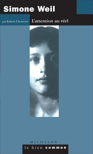 Simone Weil : l'attention au réel