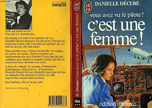 Vous avez vu le pilote ? C'est une femme ?