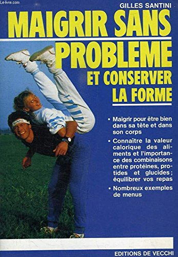 maigrir sans probleme