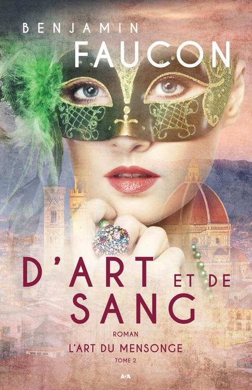 D'art et de sang. Vol. 2. L'art du mensonge
