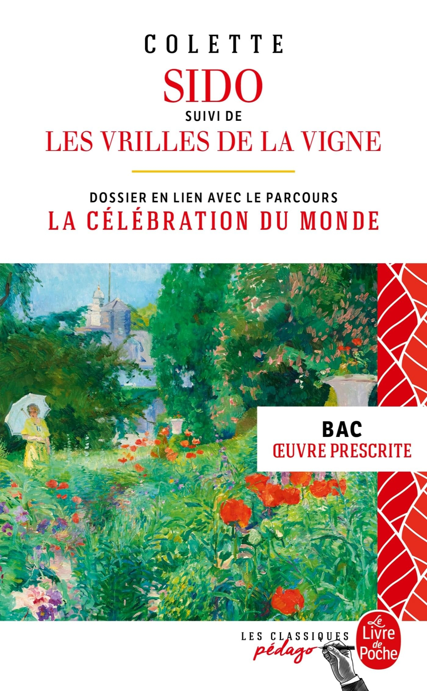 Sido. Les vrilles de la vigne : dossier thématique en lien avec le parcours : la célébration du mond