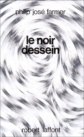 Le monde du fleuve. Le noir dessein