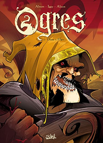 Ogres. Vol. 1. Chasse à l'ogre