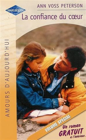 La confiance du coeur. L'enfant d'un autre
