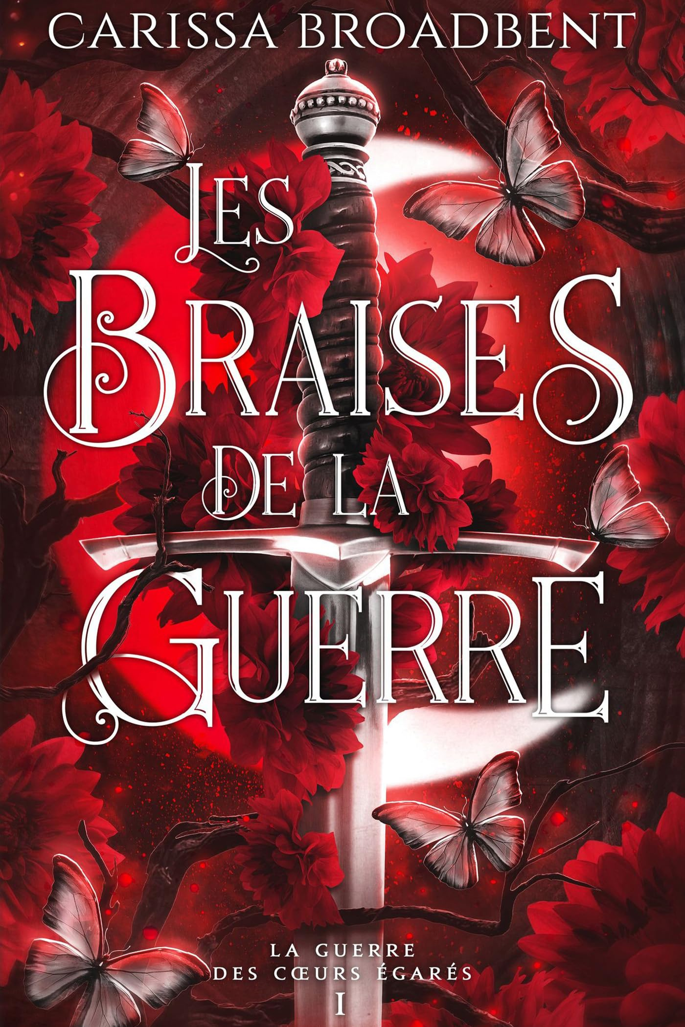 Les braises de la guerre (Relié) : La Guerre des coeurs égarés 1 (Relié)