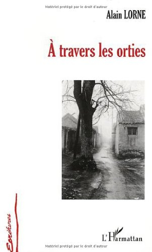 A travers les orties