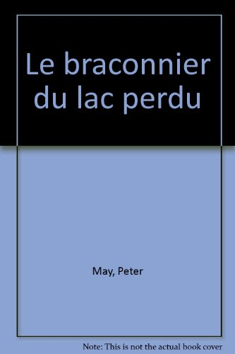 Le braconnier du lac perdu