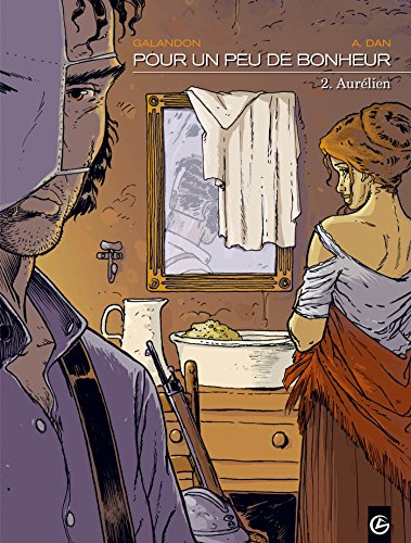 Pour un peu de bonheur : cycle 1. Vol. 2. Aurélien