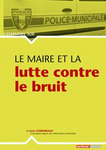 Le maire et la lutte contre le bruit
