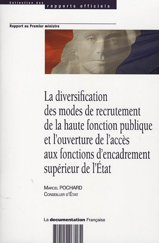 La diversification des modes de recrutement de la haute fonction publique et l'ouverture de l'accès 