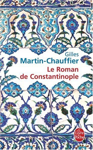 Le roman de Constantinople