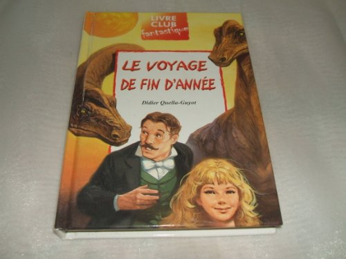 Le voyage de fin d'année
