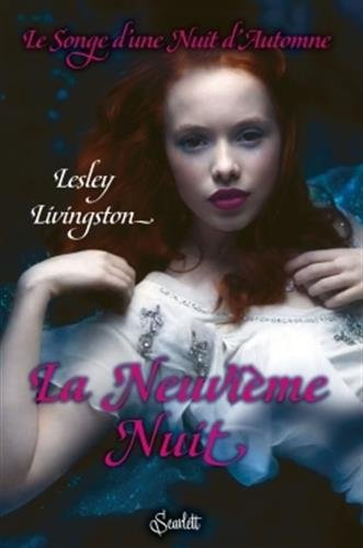 Le songe d'une nuit d'automne. Vol. 1. La neuvième nuit