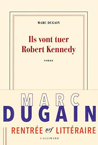 Ils vont tuer Robert Kennedy