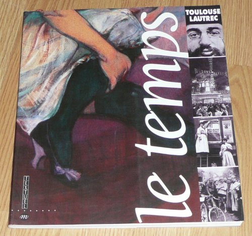 Le Temps Toulouse-Lautrec