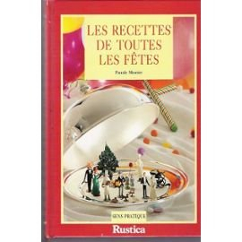 Les Recettes de toutes les fêtes
