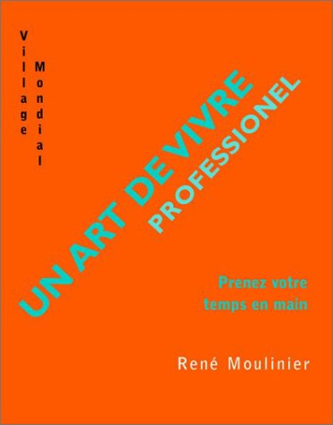 Un art de vivre professionnel