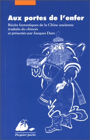 Aux portes de l'enfer : récits fantastiques de la Chine ancienne