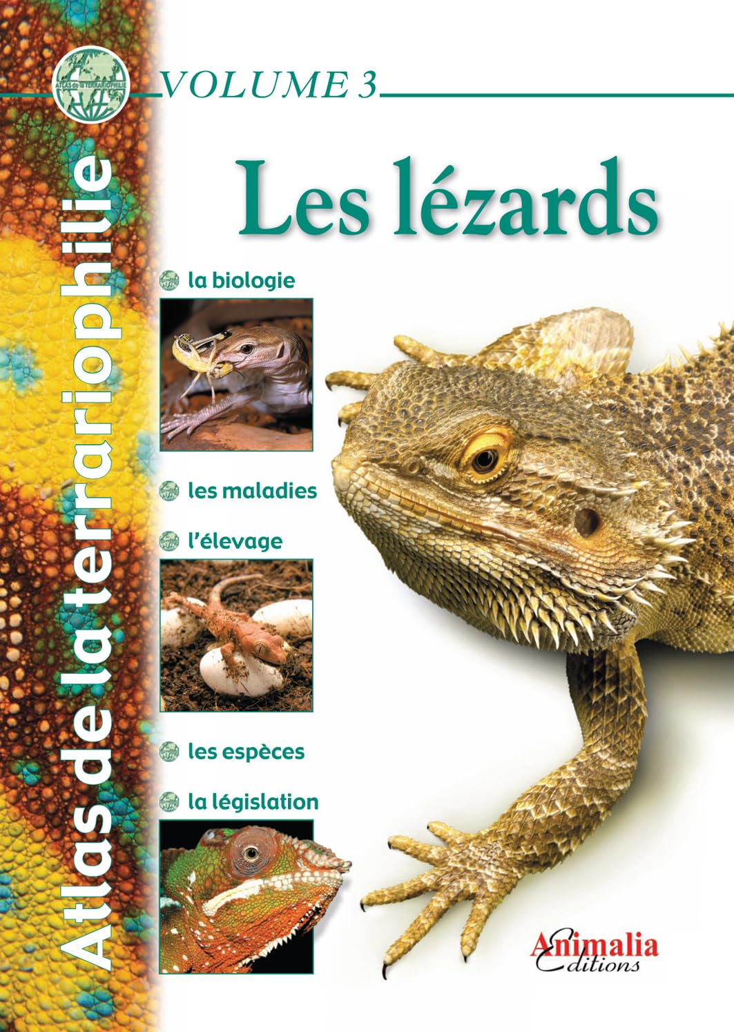 Atlas de la terrariophilie. Vol. 3. Les lézards