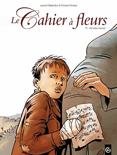 Le cahier à fleurs. Vol. 2. Dernière mesure