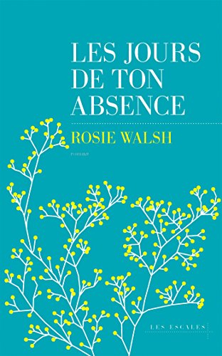 Les jours de ton absence