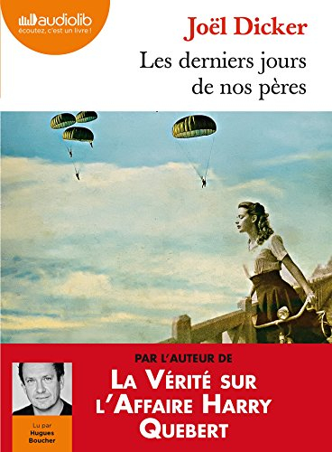 Les derniers jours de nos pères