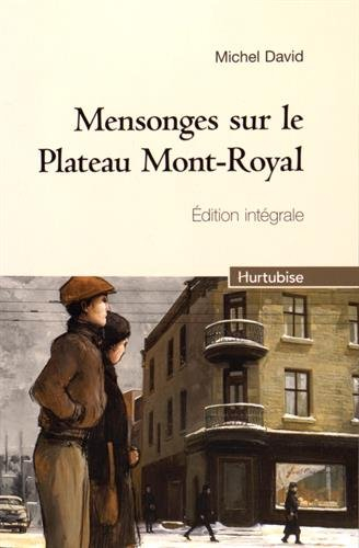 Mensonges sur le Plateau Mont-Royal